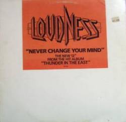 Loudness : Never Change Your Mind